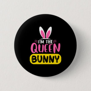 Badge Rond 5 Cm Je Suis La Reine Lapin Oreilles De Pâques Œuf Drôl