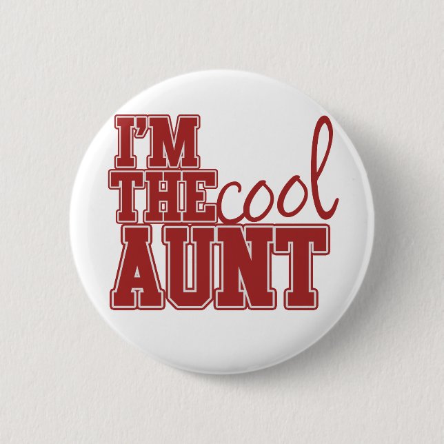 Badge Rond 5 Cm Je suis la tante cool (Devant)