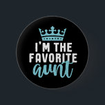 Badge Rond 5 Cm Je suis La Tante Favorite Amusante et la Tante Coo<br><div class="desc">Douce et mignonne tante design pour votre tante préférée, tante la plus cool de la planète et la meilleure soeur du monde. La marchandise de la tante cool pour ceux qui ont des nièces et neveux mignons. Ce thème convient également au baby shower ou à la faire-part de grossesse de...</div>