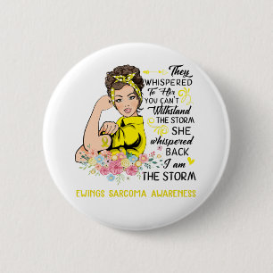 Badge Rond 5 Cm Je suis la tempête EWINGS SARCOMA Sensibilisation