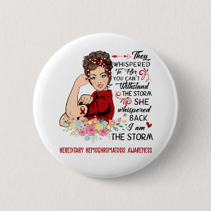 Badge Rond 5 Cm Je Suis La Tempête HÉRÉDITAIRE HÉMOCHROMATOSE Laur