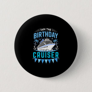 Badge Rond 5 Cm Je suis le croiseur d'anniversaire drôle de vacanc