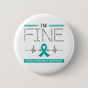 Badge Rond 5 Cm Je suis le guerrier de Dysautonomia