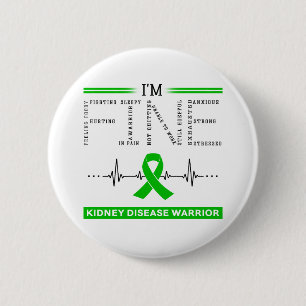 Badge Rond 5 Cm Je suis le guerrier de la maladie du rein