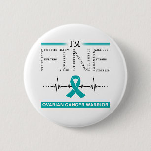 Badge Rond 5 Cm Je suis le guerrier du cancer de l'ovaire