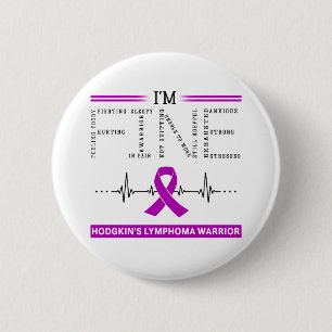 Badge Rond 5 Cm Je suis le guerrier du lymphome de Fine Hodgkin