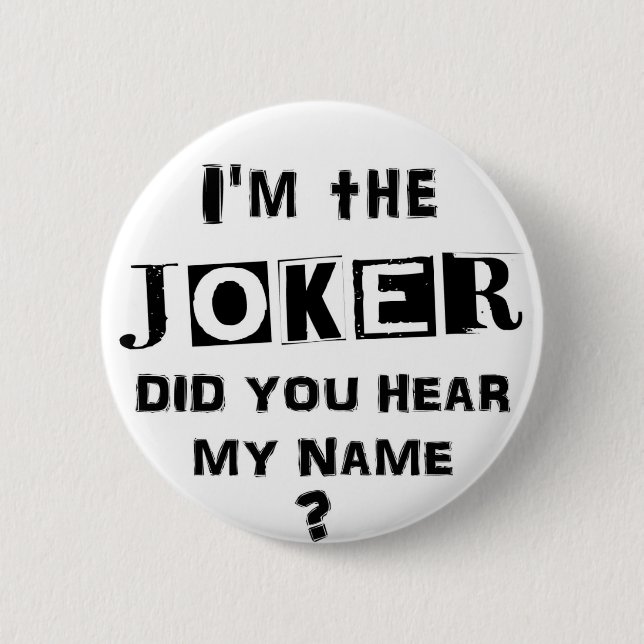 Badge Rond 5 Cm Je suis le JOKER (Devant)