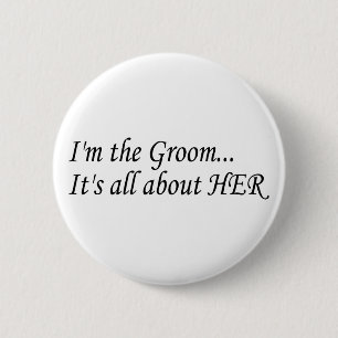 Badge Rond 5 Cm Je suis le marié qu'il est tout au sujet de elle