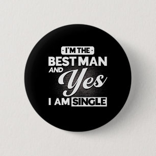 Badge Rond 5 Cm Je suis le meilleur homme et oui je suis un Grooms