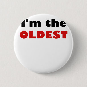 Badge Rond 5 Cm Je suis le plus vieux