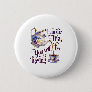 Badge Rond 5 Cm Je Suis Le Thé Drôle De T-shirt De Meme.png