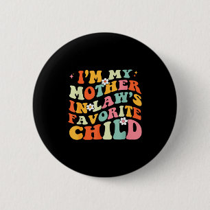 Badge Rond 5 Cm Je suis l'enfant préféré de ma belle-mère, fille e
