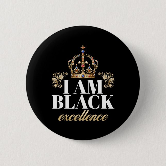 Badge Rond 5 Cm Je suis l'excellence noire Roi Histoire afro-améri (Devant)