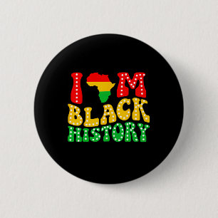 Badge Rond 5 Cm Je suis l'histoire noire Mois de l'histoire noire 