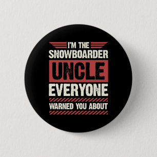 Badge Rond 5 Cm Je suis l'oncle de snowboard que tout le monde vou