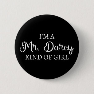 Badge Rond 5 Cm Je suis M. Darcy, genre de fille