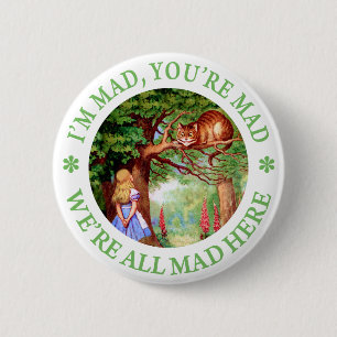 BADGE ROND 5 CM JE SUIS MAD, VOUS ÊTES MAD, NOUS SOMMES TOUS MAD I