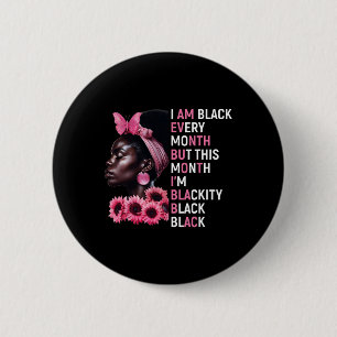 Badge Rond 5 Cm Je suis noir tous les mois mais ce mois-ci je suis