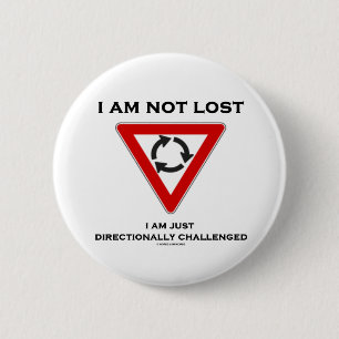 Badge Rond 5 Cm Je suis non perdu moi juste suis