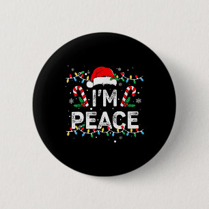 Badge Rond 5 Cm Je suis Paix Je viens en Paix Drôle Matching Coupl