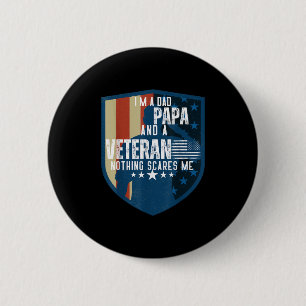 Badge Rond 5 Cm Je Suis Papa Papa Papa Et Vétéran Rien Ne Me Fait