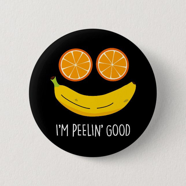 Badge Rond 5 Cm Je suis Peelin Bon Amusant Fruit Pun Dark BG (Devant)