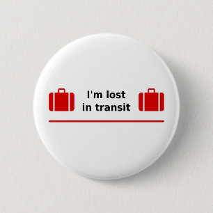 Badge Rond 5 Cm Je suis perdu en transit Double Suitcase Couleur-L