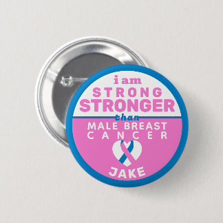 Badge Rond 5 Cm Je suis plus fort que le cancer du sein masculin B