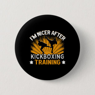 Badge Rond 5 Cm Je suis plus gentil après l'entraînement de kickbo