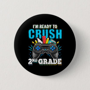 Badge Rond 5 Cm Je suis prêt à écraser 2e année Ck à l'école Vidéo