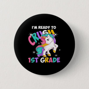 Badge Rond 5 Cm Je suis prêt à écraser la fille licorne de 1re ann