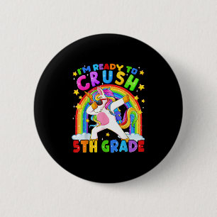 Badge Rond 5 Cm Je suis prêt à écraser la licorne de 5e année fill