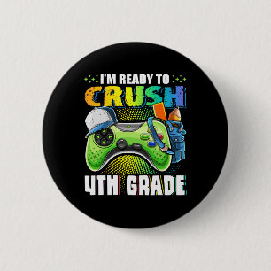 Badge Rond 5 Cm Je suis prêt à écraser la vidéo de 4e année de ret