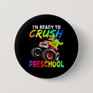 Badge Rond 5 Cm Je suis prêt à écraser le camion monstre dinosaure