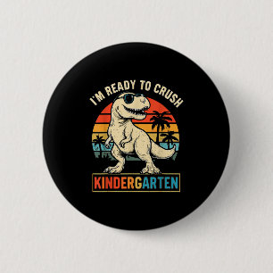Badge Rond 5 Cm Je Suis Prêt À Écraser Le Dinosaure Du Jardin D'En