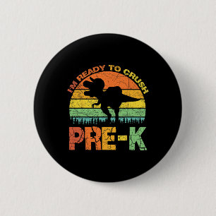 Badge Rond 5 Cm Je suis prêt à écraser le T Rex dinosaure pré K By