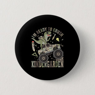 Badge Rond 5 Cm Je Suis Prêt À Écraser Les Dinos De Camion Monster