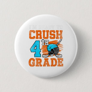 Badge Rond 5 Cm Je suis prêt à écraser les enfants de 4e année au