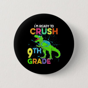 Badge Rond 5 Cm Je suis prêt à écraser les enfants de 9e année Ret