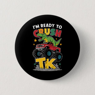 Badge Rond 5 Cm Je suis prêt à écraser Tk Dinosaur Ck To School Dr