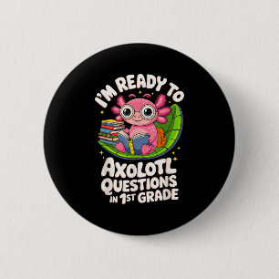 Badge Rond 5 Cm Je suis prêt à répondre aux questions Axolotl Lect