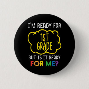 Badge Rond 5 Cm Je suis prêt pour l'amusement de la 1re année Prem