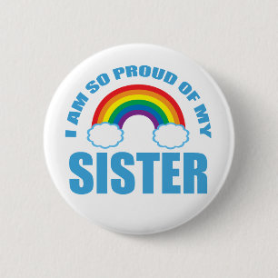 Badge Rond 5 Cm Je suis si fière de ma soeur Gay pride arc-en-ciel