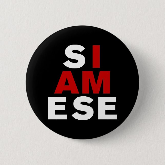 BADGE ROND 5 CM JE SUIS SIAMESE (Devant)