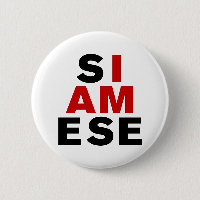 BADGE ROND 5 CM JE SUIS SIAMESE (Devant)