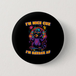 Badge Rond 5 Cm Je Suis Sympa Parce Que Je Suis Savoureux Af Funny
