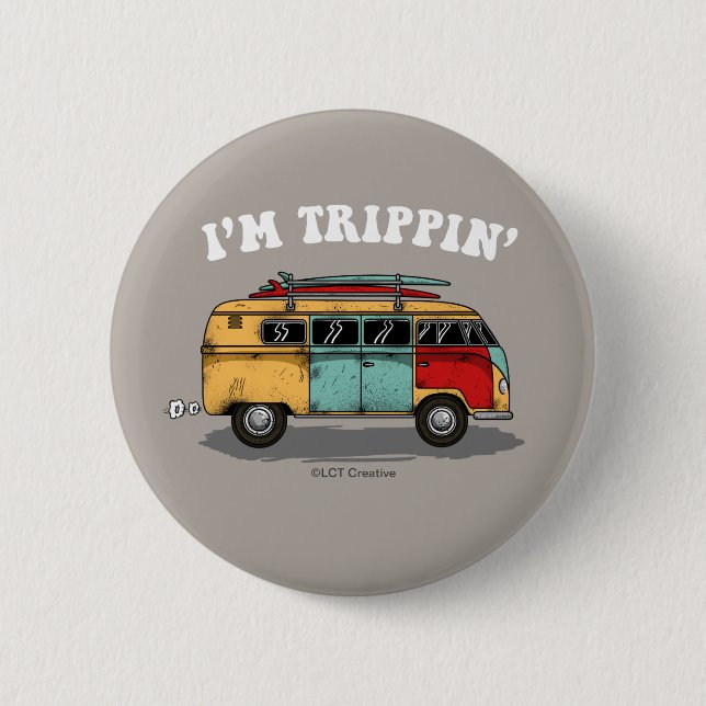 Badge Rond 5 Cm Je suis Trippin' (Devant)