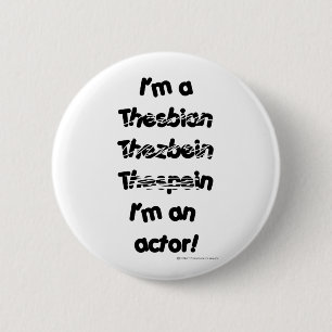 Badge Rond 5 Cm Je suis un acteur (pour les produits de couleur