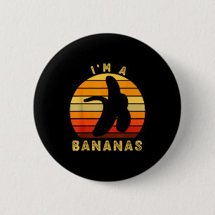 Badge Rond 5 Cm Je Suis Un Bananas Drôle Rétro Vintage Banana Humo