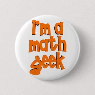 Badge Rond 5 Cm Je suis UN BOUTON de GEEK de MATHS
